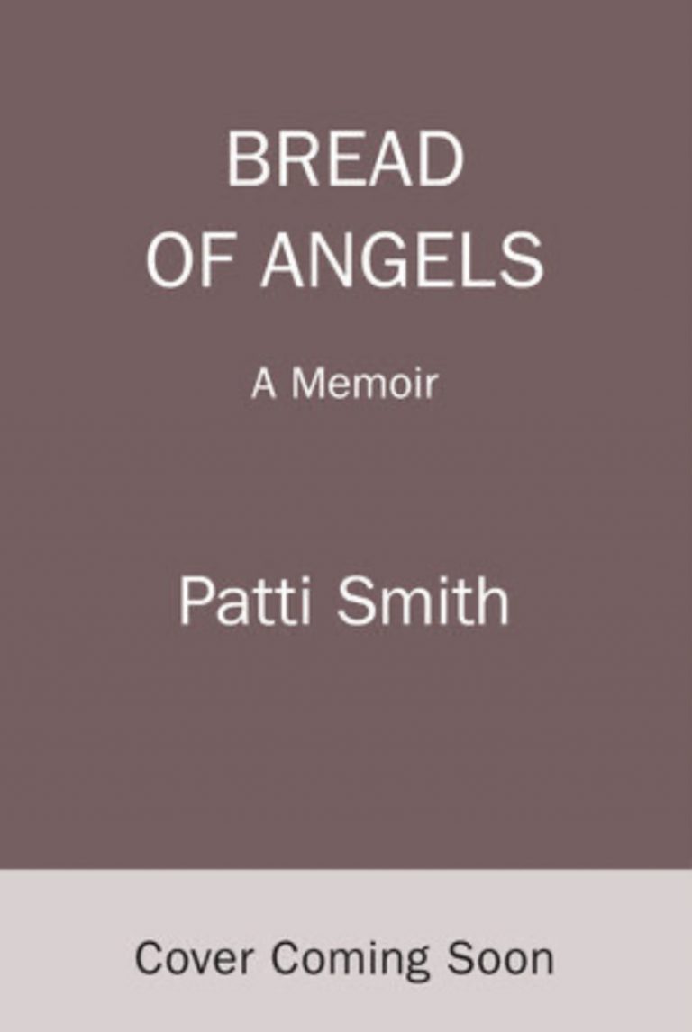 Patti Smith's new book, a memoir called Bread of Angels